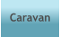 Caravan